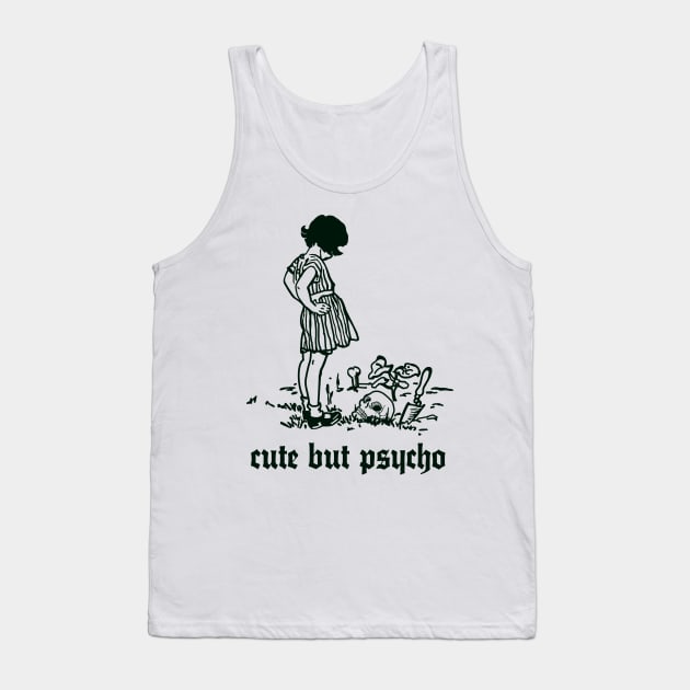 ∆ Cute But Psycho ∆ Tank Top by DankFutura